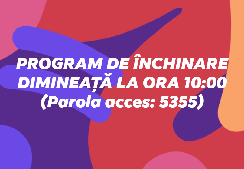 SERVICIU INCHINARE ONLINE DUMINICA DIMINEATA ORA 10 CU PAROLA ACCES 5355